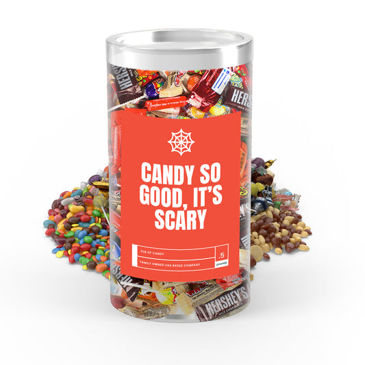 Candy So Good , It's Scary - I Love Candy Halloween Candy Tube