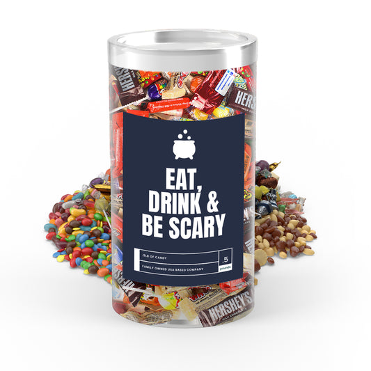 Eat Drink & Be Scary - I Love Candy Halloween Candy Tube