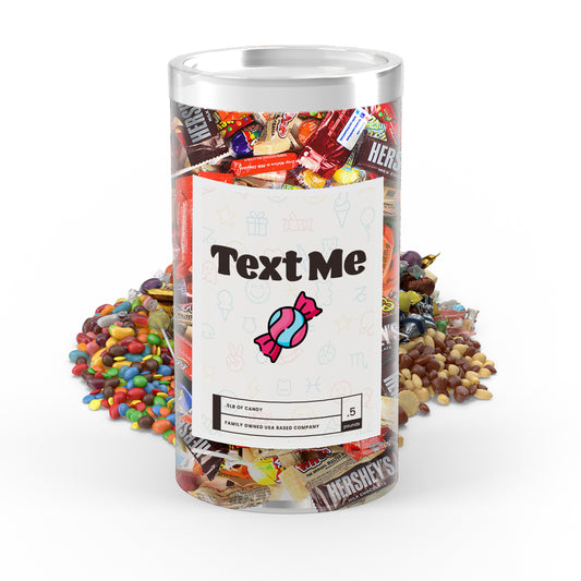 Text Me - I Love Candy Tube