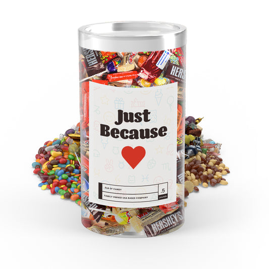 Just Because - I Love Candy Tube
